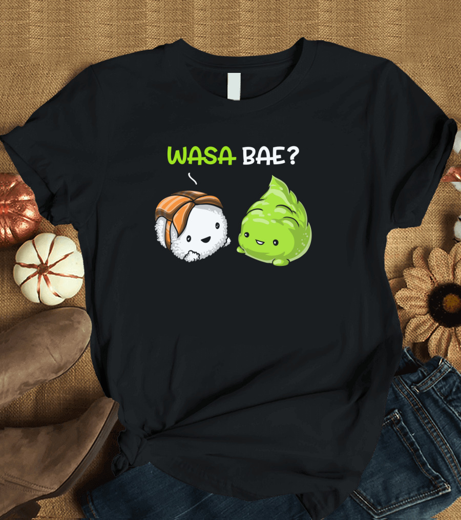 Wasa Bae Sushi Cute Wasabi Salmon Nigiri T-Shirt