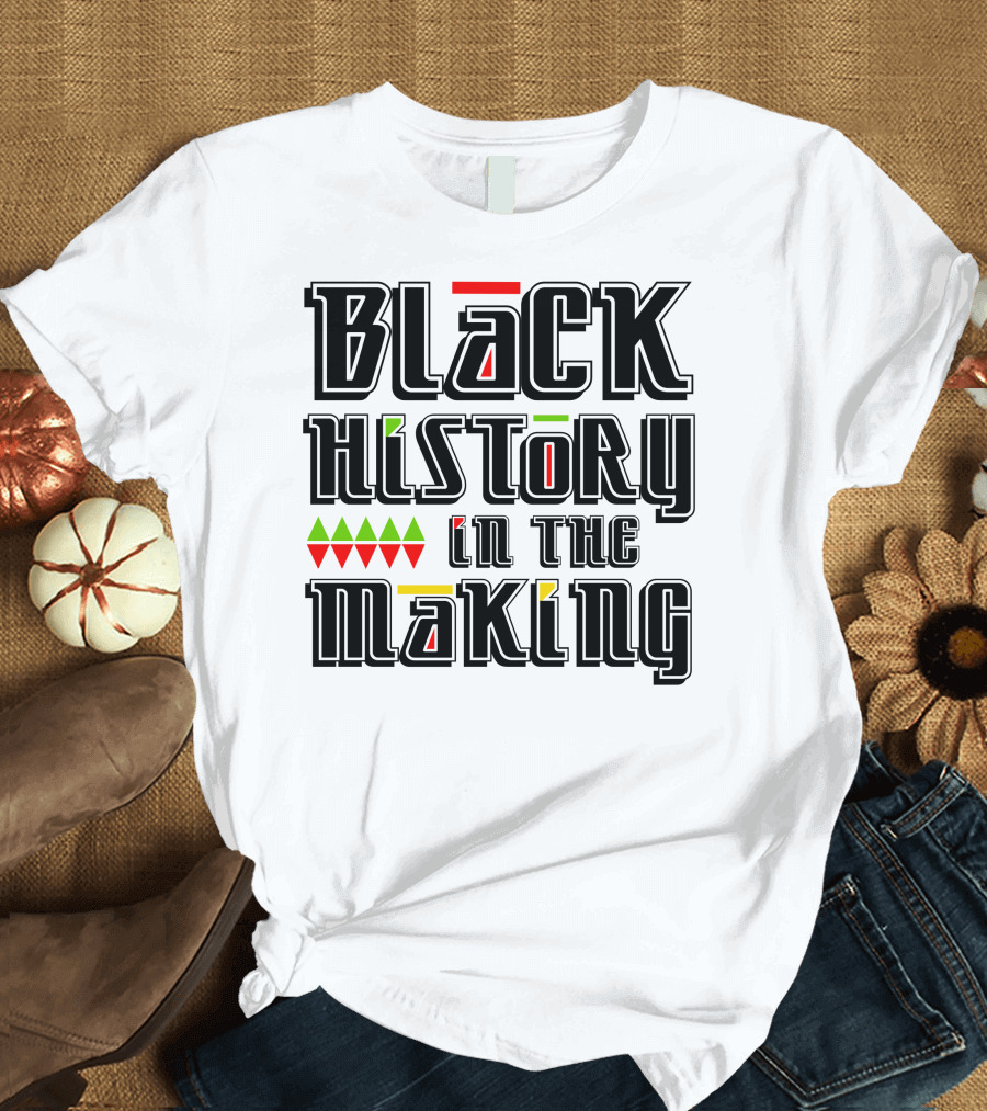 Black History in the Making with African Colors T-Shirt