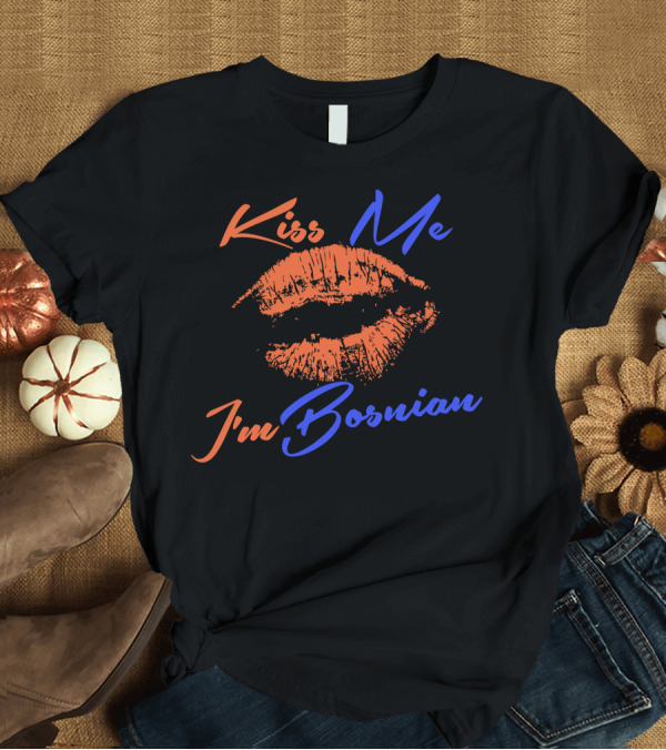 T-Shirt: Kiss Me I'm Bosnian Lip Print T-Shirt Kiss Me I'm Bosnian Lip Print T-Shirt