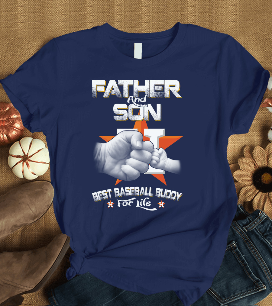 Father And Son Best Baseball Buddy For Life Astros Fan T-Shirt
