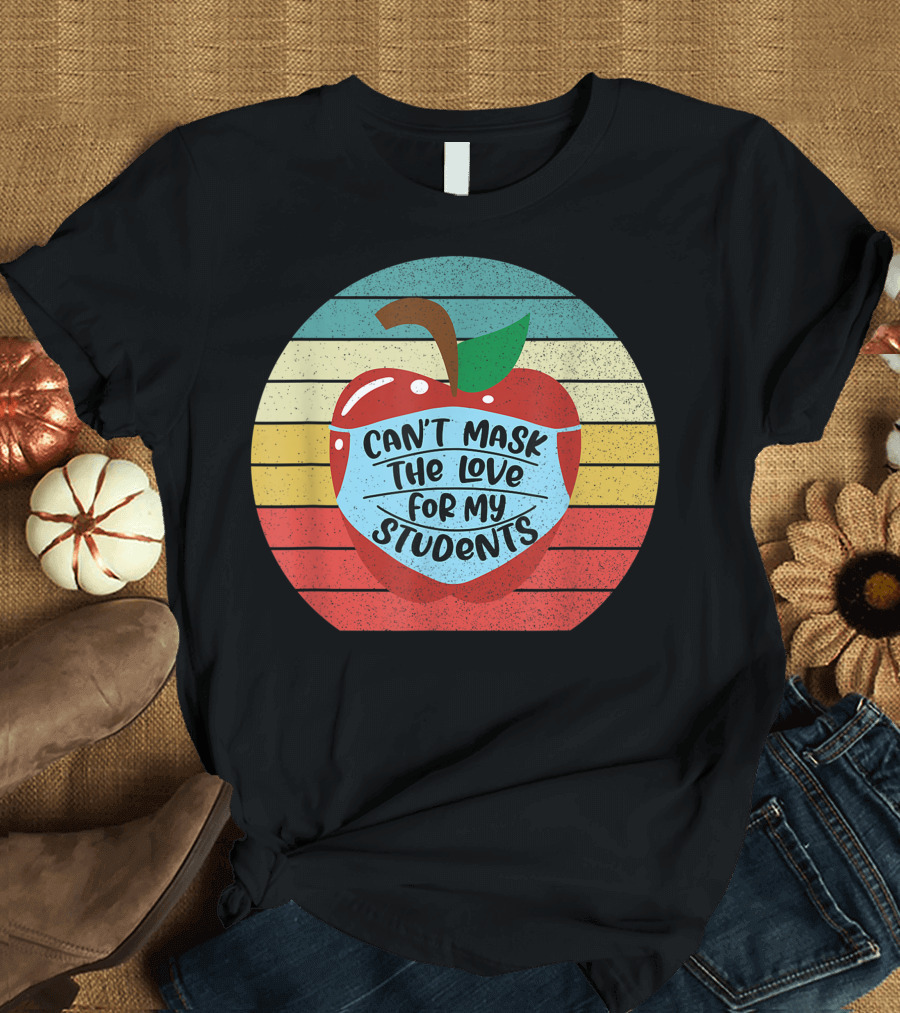 Can't Mask The Love for My Students Retro Apple T-Shirt