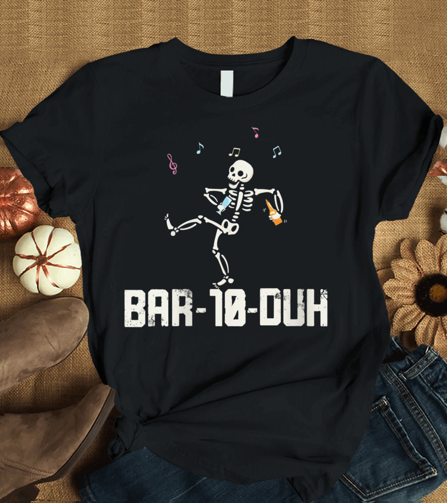 Women Bar 10 Duh Funny Cool Skeleton Bartender Music T-Shirt