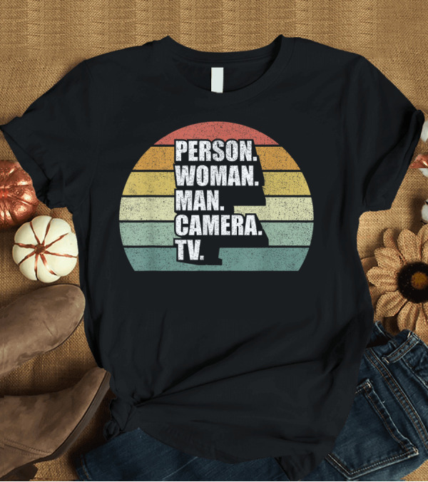 T-Shirt: Person Woman Man Camera TV Cognitive Test Trump T-Shirt Person Woman Man Camera TV Cognitive Test Trump T-Shirt
