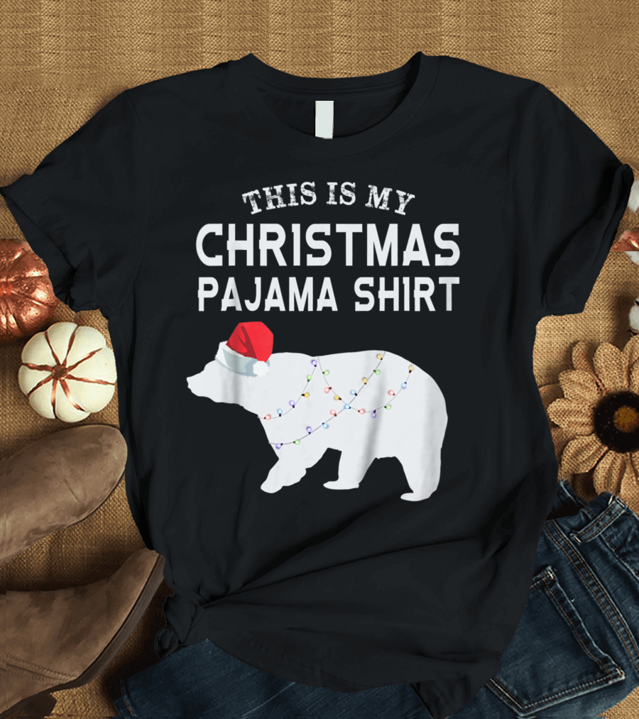 THIS IS MY CHRISTMAS PAJAMA SHIRT POLAR BEAR T-Shirt