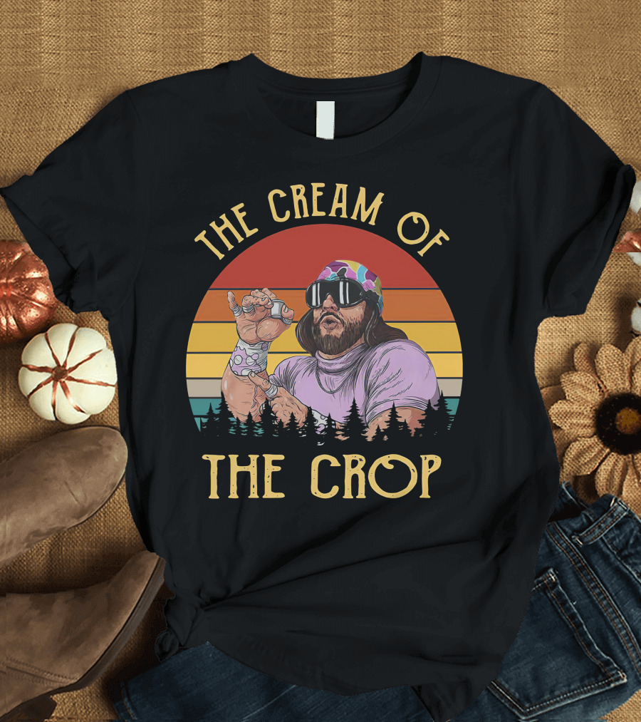 The Cream of the Crop Macho Man T-Shirt