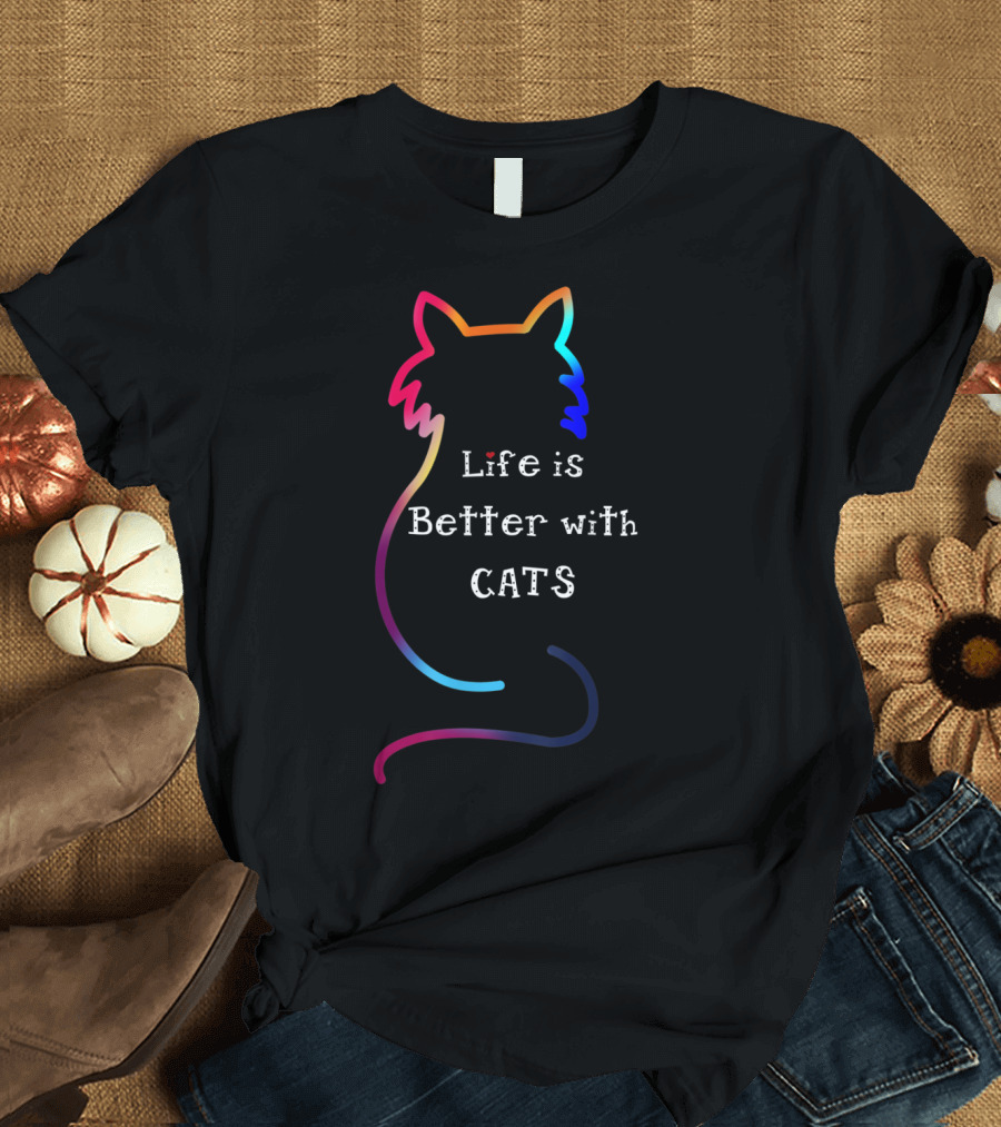 Life Is Better with Cats Colorful Rainbow T-Shirt