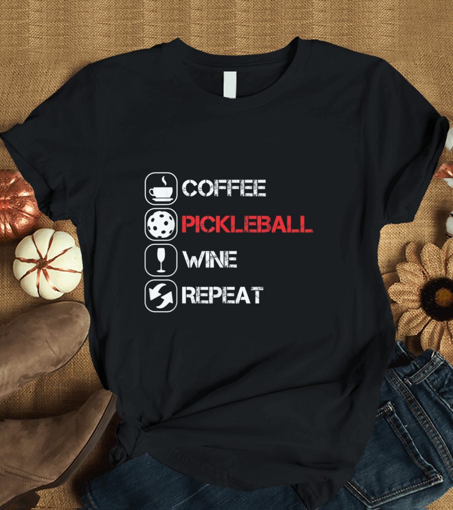 Distressed Coffee Pickleball Wine Repeat Iconic Lifestyle Routine T-Shirt