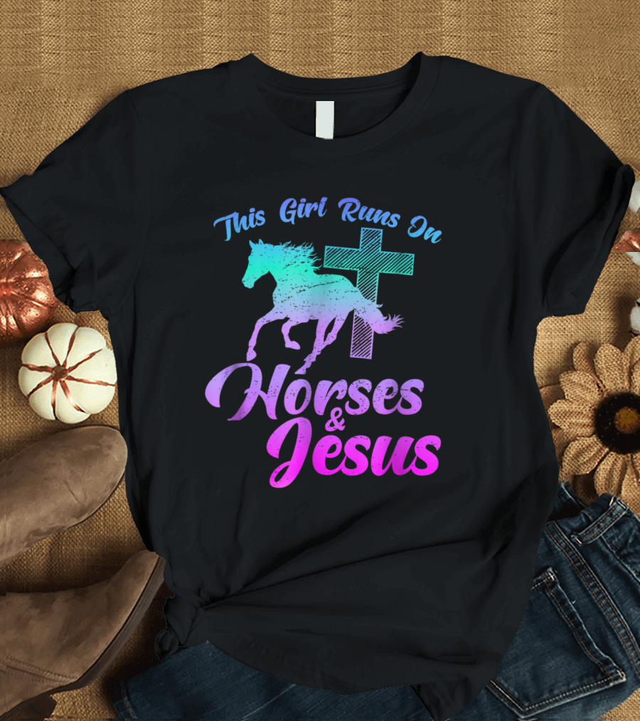 This Girl Runs on Horses and Jesus Christian Faith Equestrian T-Shirt