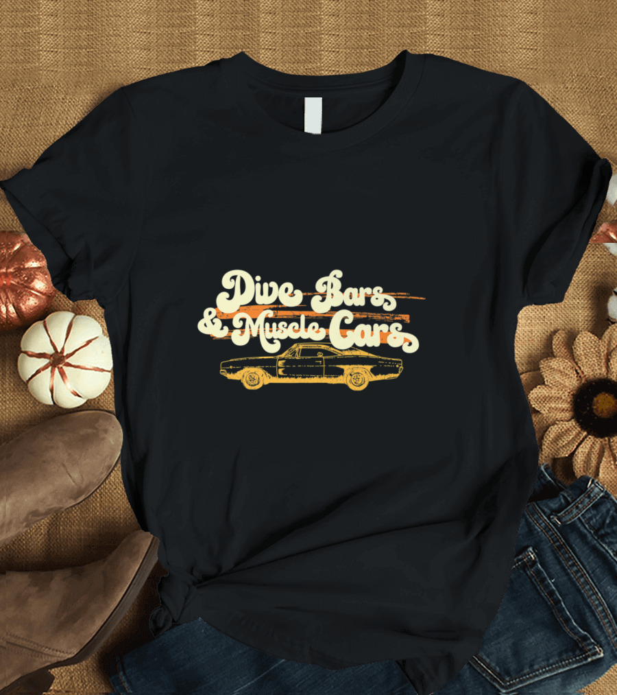 Dive Bars and Muscle Cars Vintage Classic Car T-Shirt