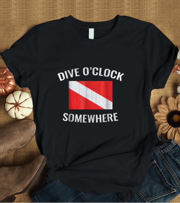 T-Shirt: Dive O'Clock Somewhere Funny Drinking Scuba Flag T-Shirt Dive O'Clock Somewhere Funny Drinking Scuba Flag T-Shirt