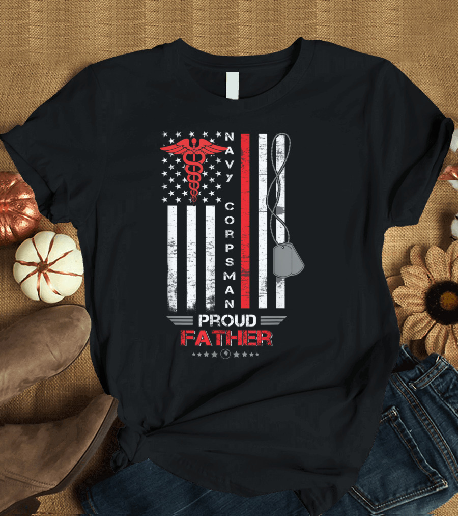 4th Of July Navy Corpsman Proud Father American Flag with Dog Tags and Caduceus T-Shirt
