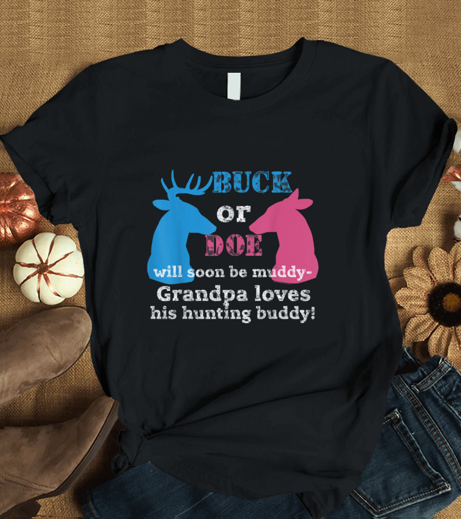 Buck or Doe Grandpa Loves His Hunting Buddy Gender Reveal T-Shirt