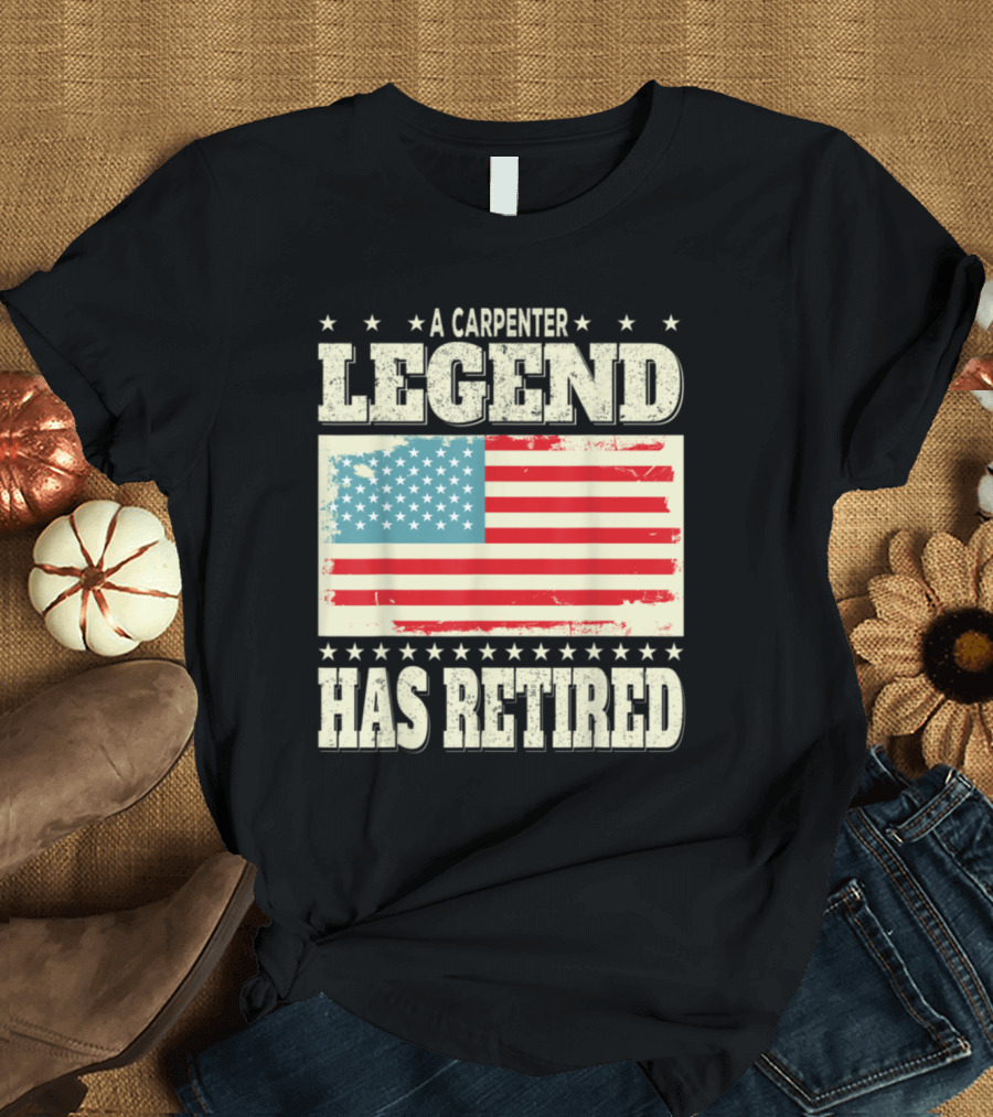 A Carpenter Legend Has Retired American Flag T-Shirt