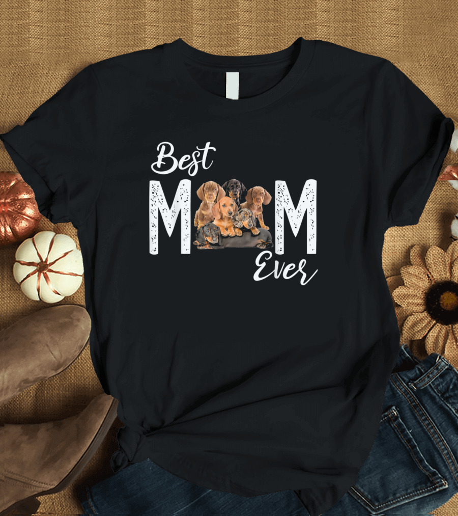 Best Mom Ever Dachshund Puppies T-Shirt