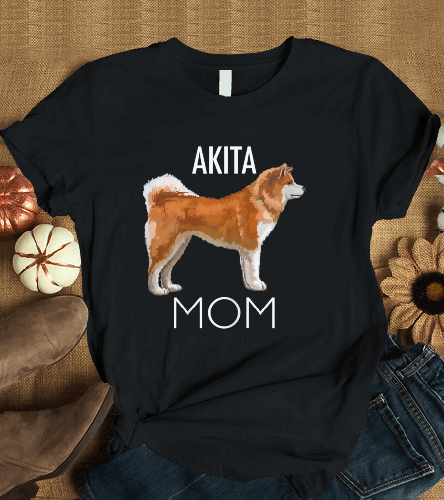 Akita Mom Proud Dog Lover Loyalty and Strength T-Shirt