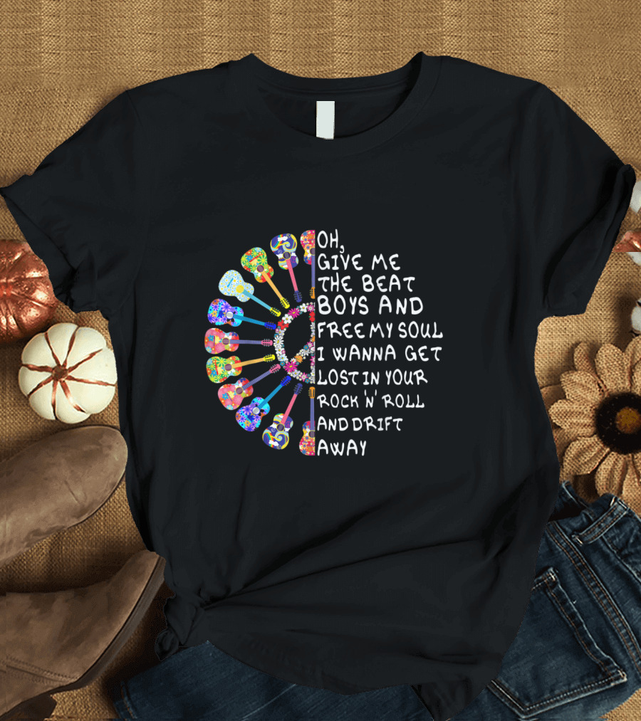 Lost in Your Rock N Roll Drift Away Give Me The Beat Boys and Free My Soul Colorful Guitar T-Shirt