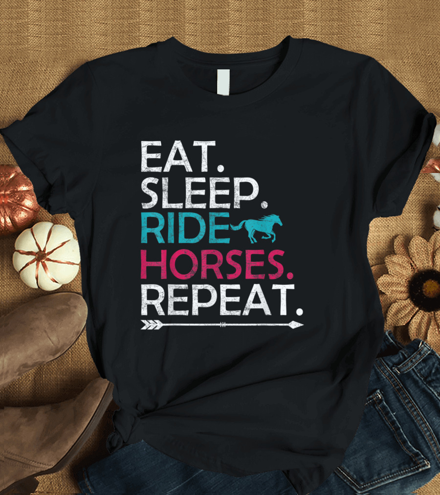 Eat Sleep Ride Horses Repeat with Running Horse T-Shirt