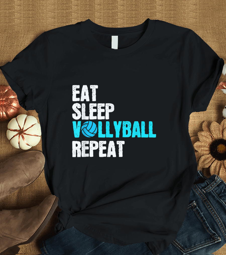 Eat Sleep Volleyball Repeat Voll with Volleyball T-Shirt