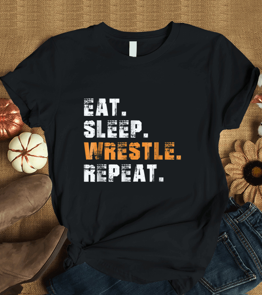 Eat Sleep Wrestle Repeat Vintage Wrestlin Motivation Wrestling Lifestyle T-Shirt
