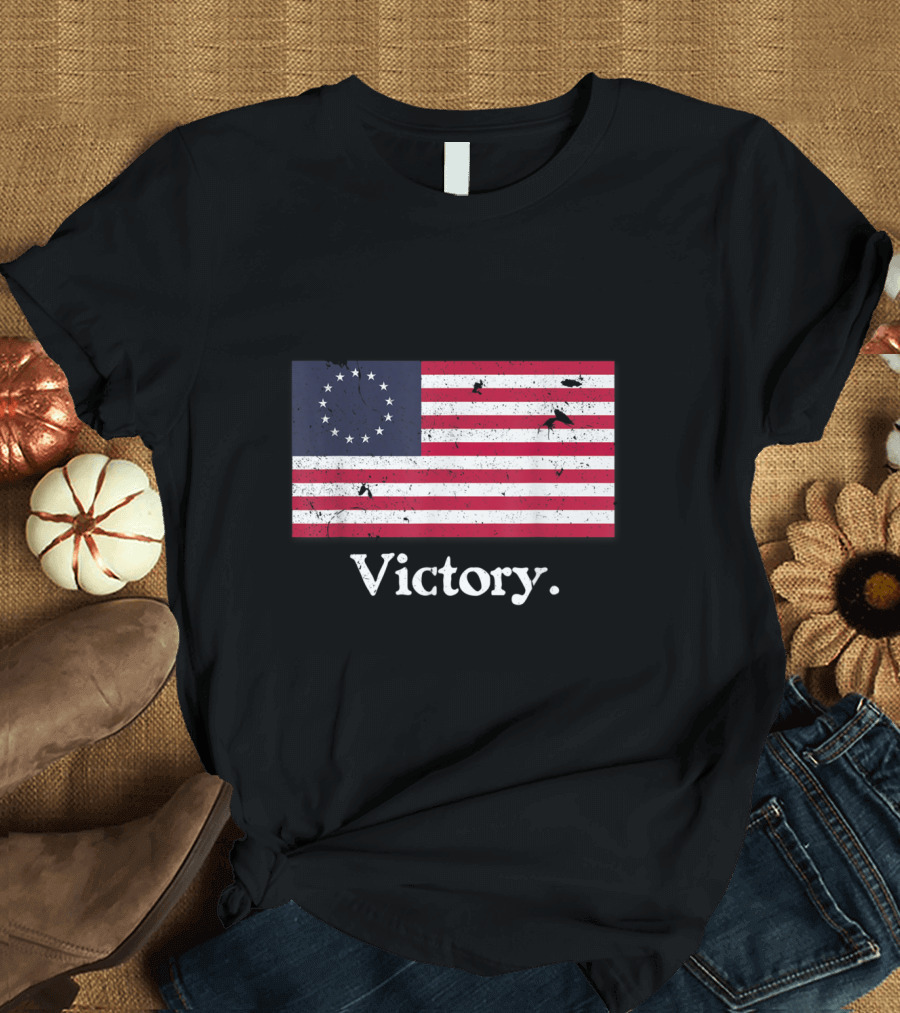 Victory Betsy Ross Flag American T-Shirt