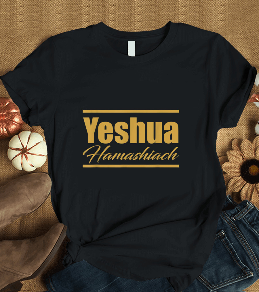 Gold Yeshua Hamashiach Bold Hebrew Roots Typography T-Shirt