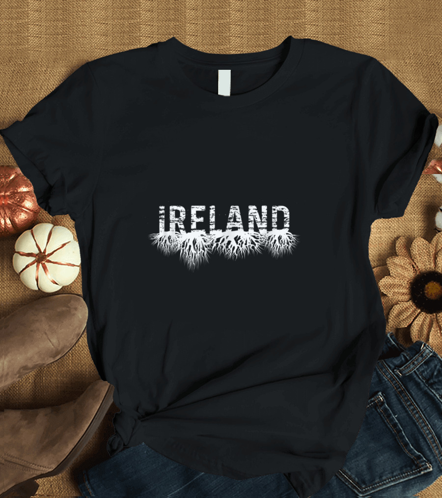 Ireland Roots Irish Pride Symbolizing Deep Heritage Connection T-Shirt