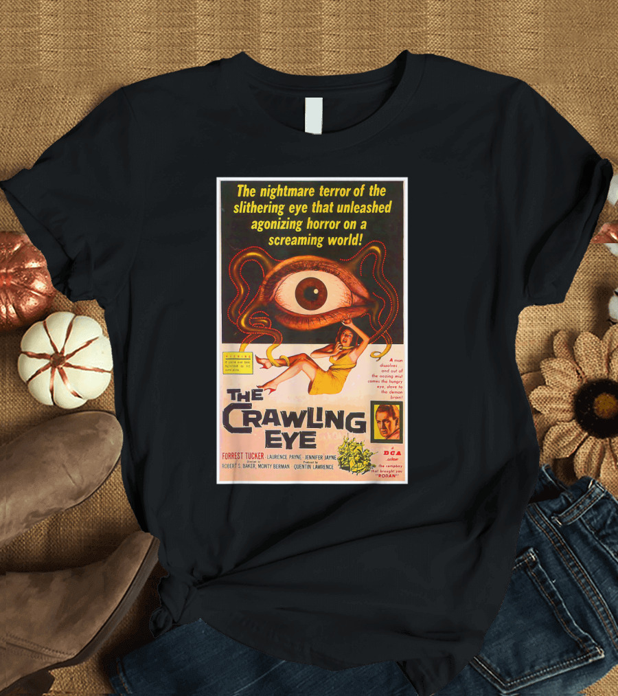 The Crawling Eye Nightmare Terror of the Slithering Eye with Forrest Tucker T-Shirt