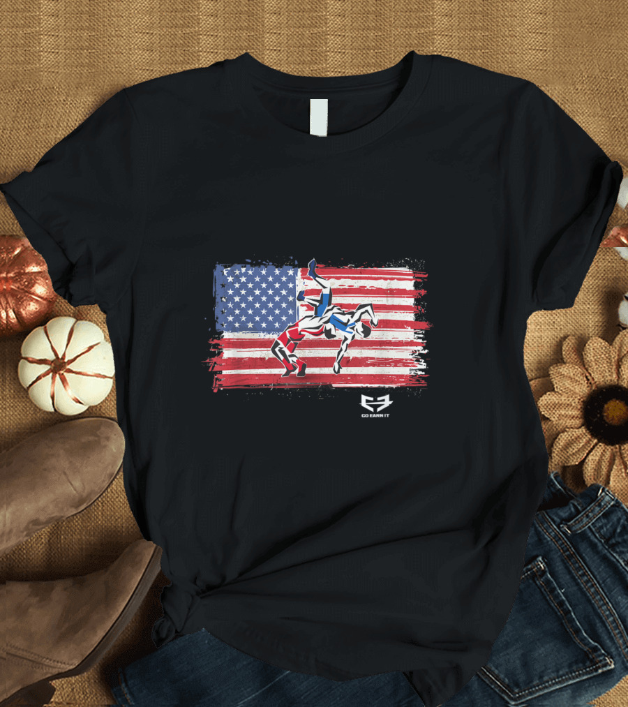 American Flag Wrestling Artwork with Go Earn It T-Shirt