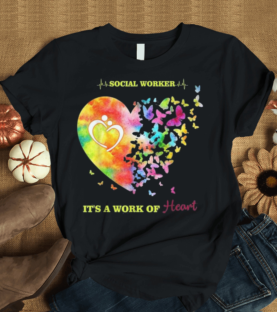 Social Worker It's A Work Of Heart Colorful Butterflies T-Shirt