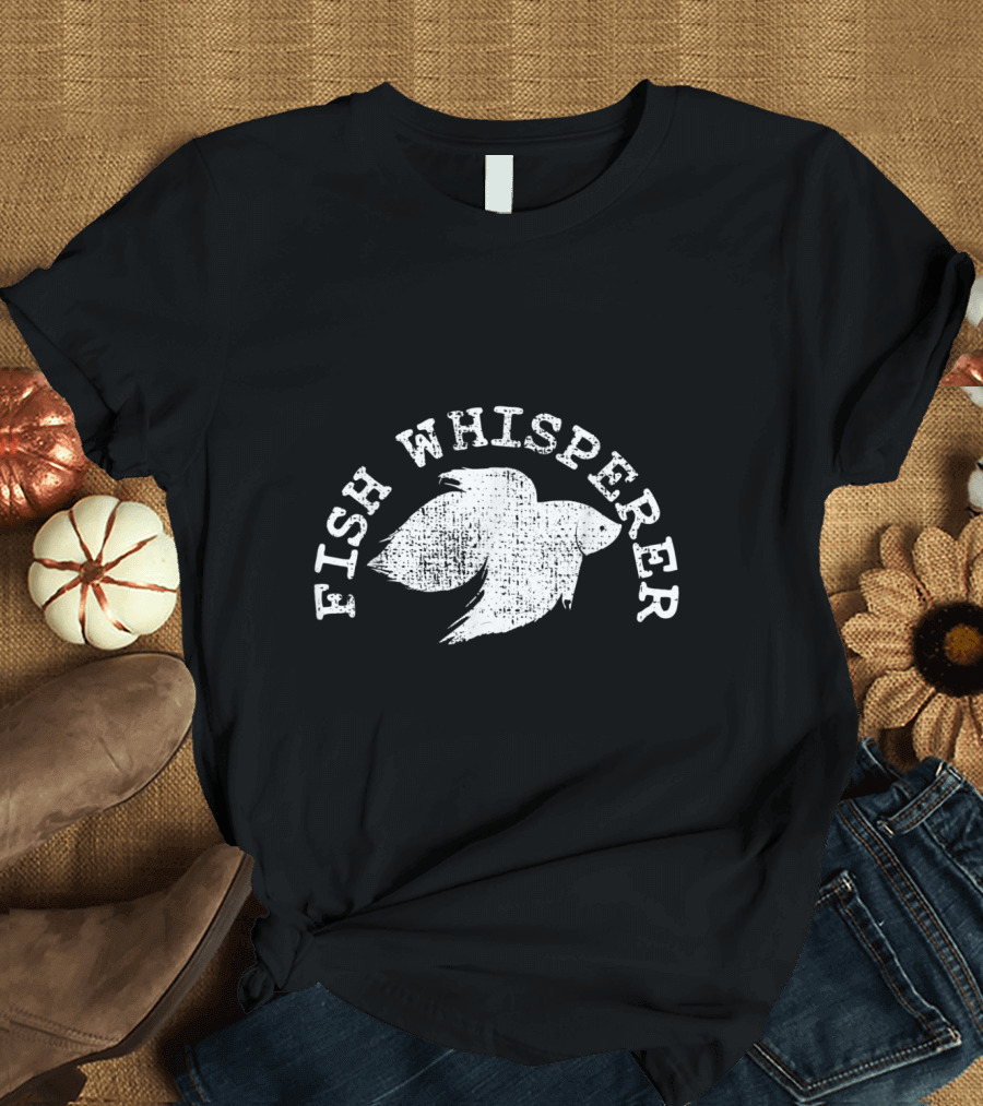Fish Whisperer T-Shirt