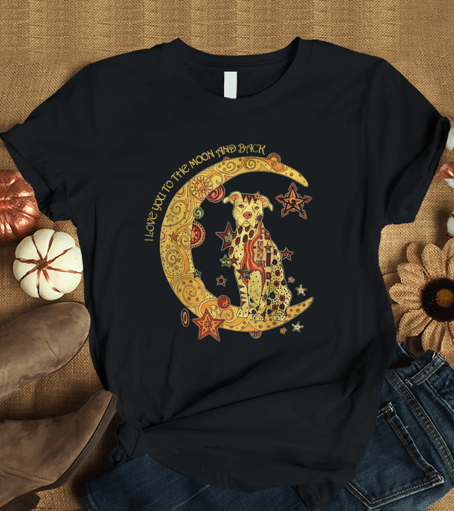 I Love You To The Moon And Back Pitbull Moon Stars T-Shirt