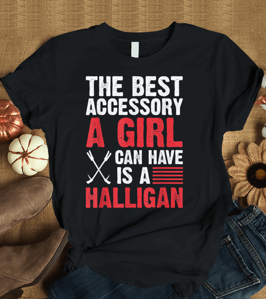 The Best Accessory A Girl Can Have Is a Halligan T-Shirt