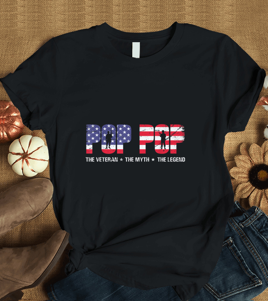 Fathers Day Pop Pop The Veteran The Myth The Legend American Flag T-Shirt