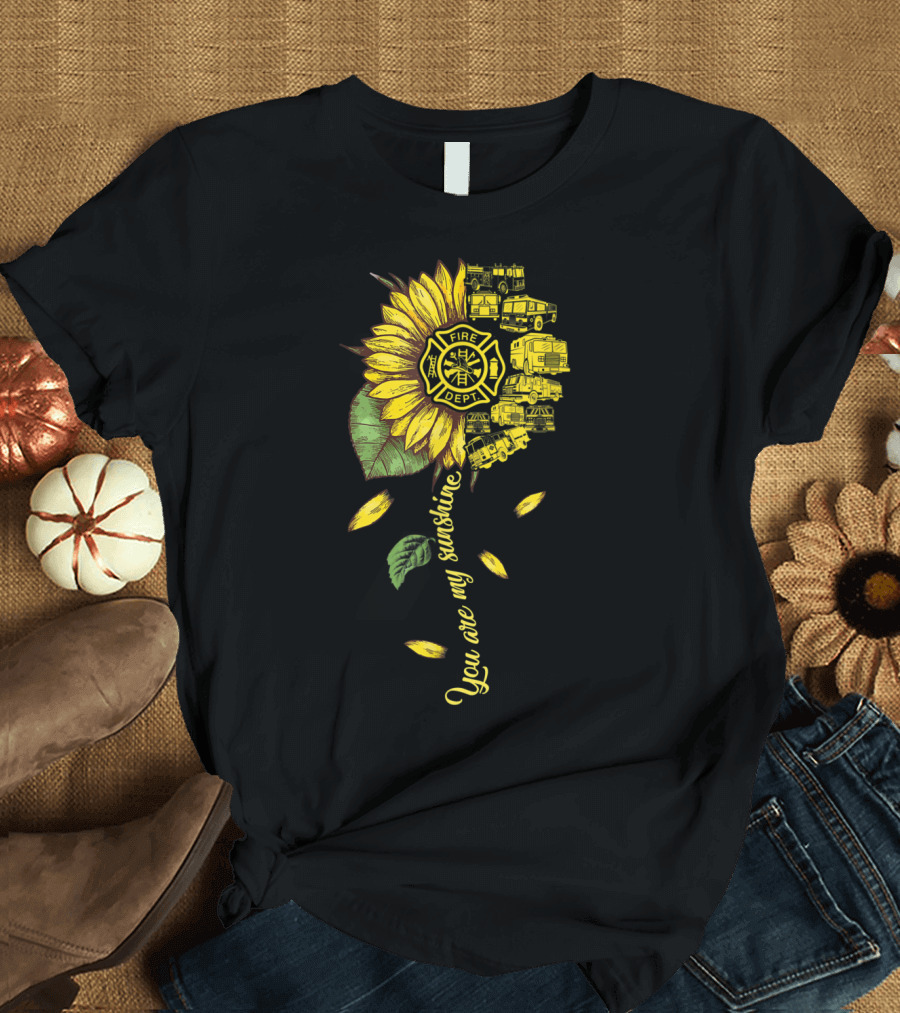 Firefighter Sunflower You Are My Sunshine Vintage Fire Dept Trucks T-Shirt