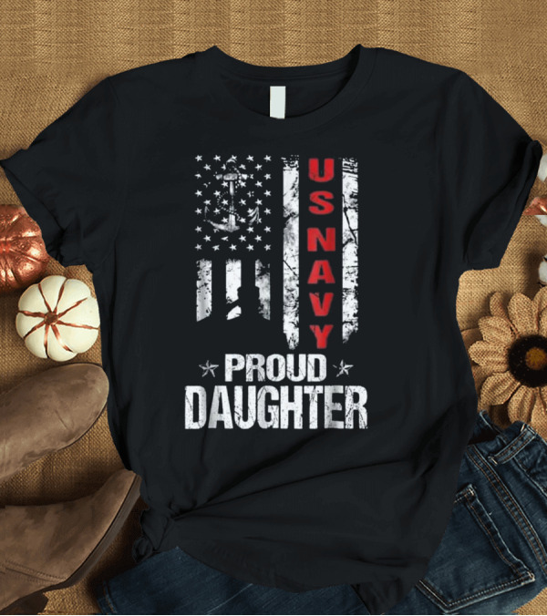 T-Shirt: US Navy Veteran Proud Daughter Flag Anchor T-Shirt US Navy Veteran Proud Daughter Flag Anchor T-Shirt