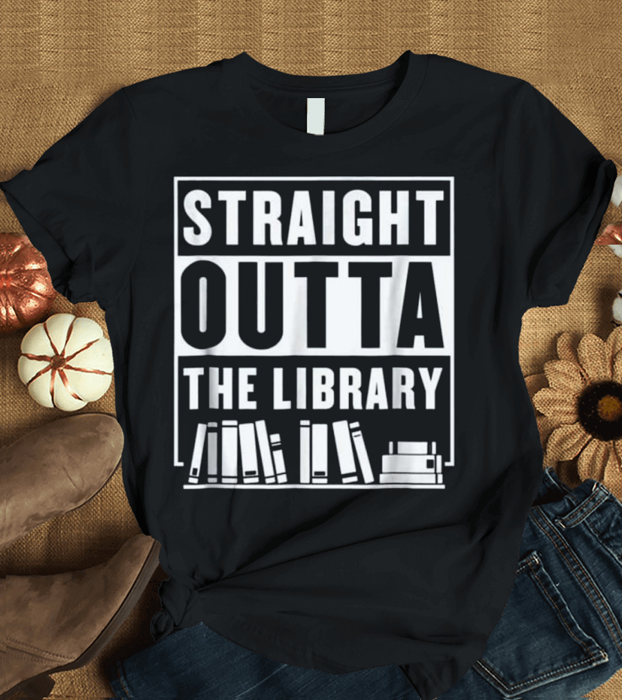Straight Outta The Library Book Stack T-Shirt