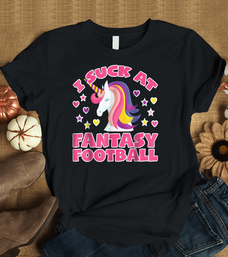 I Suck At Fantasy Football Unicorn Hearts Stars T-Shirt
