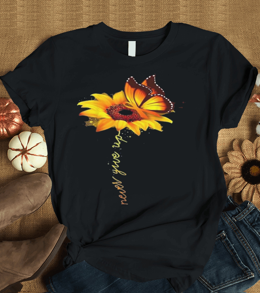 Never Give Up Sunflower Butterfly Multiple Sclerosis T-Shirt