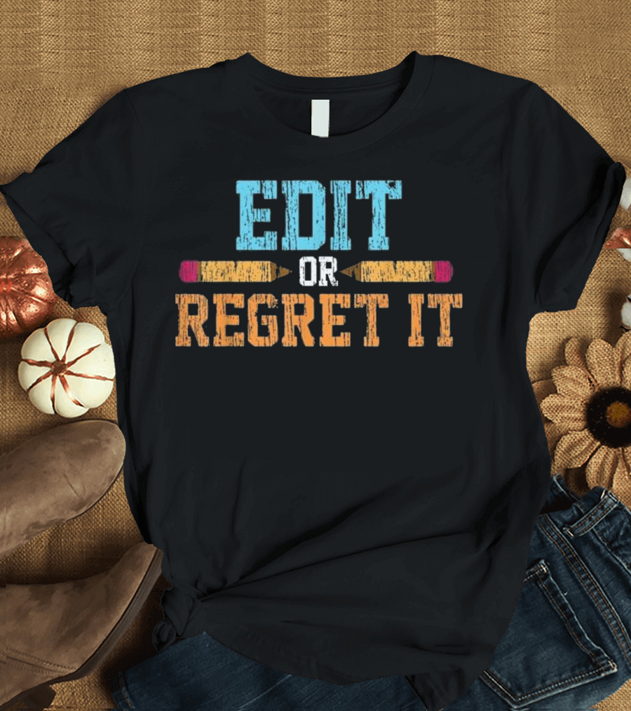 Edit or Regret It Vintage English Tutor Teacher T-Shirt
