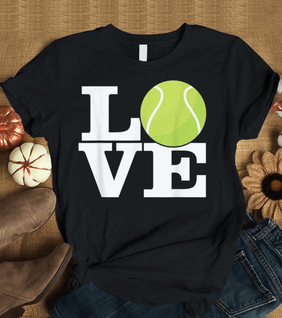 LOVE Tennis Tennis Player's Gift T-Shirt