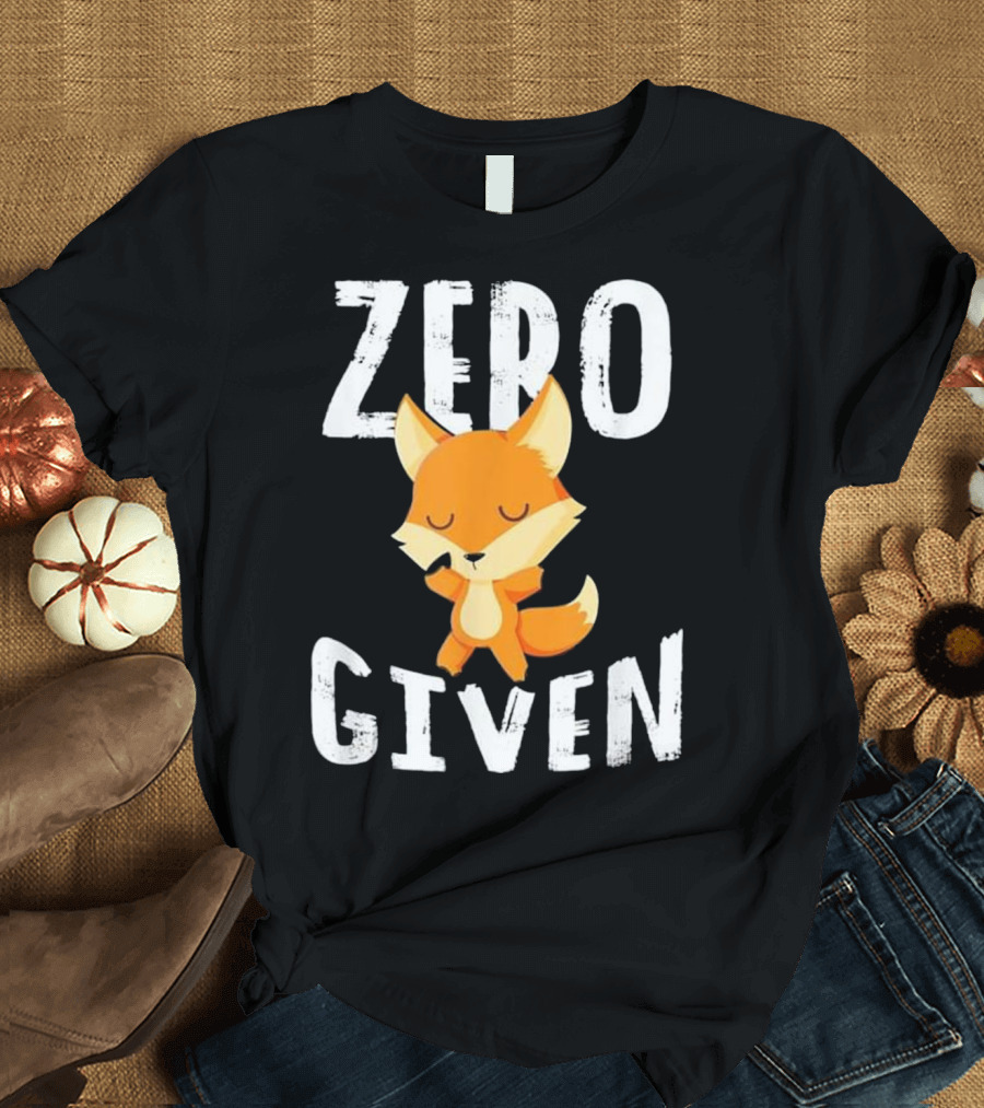 Zero Fox Given Cute Women Men Gift T-Shirt