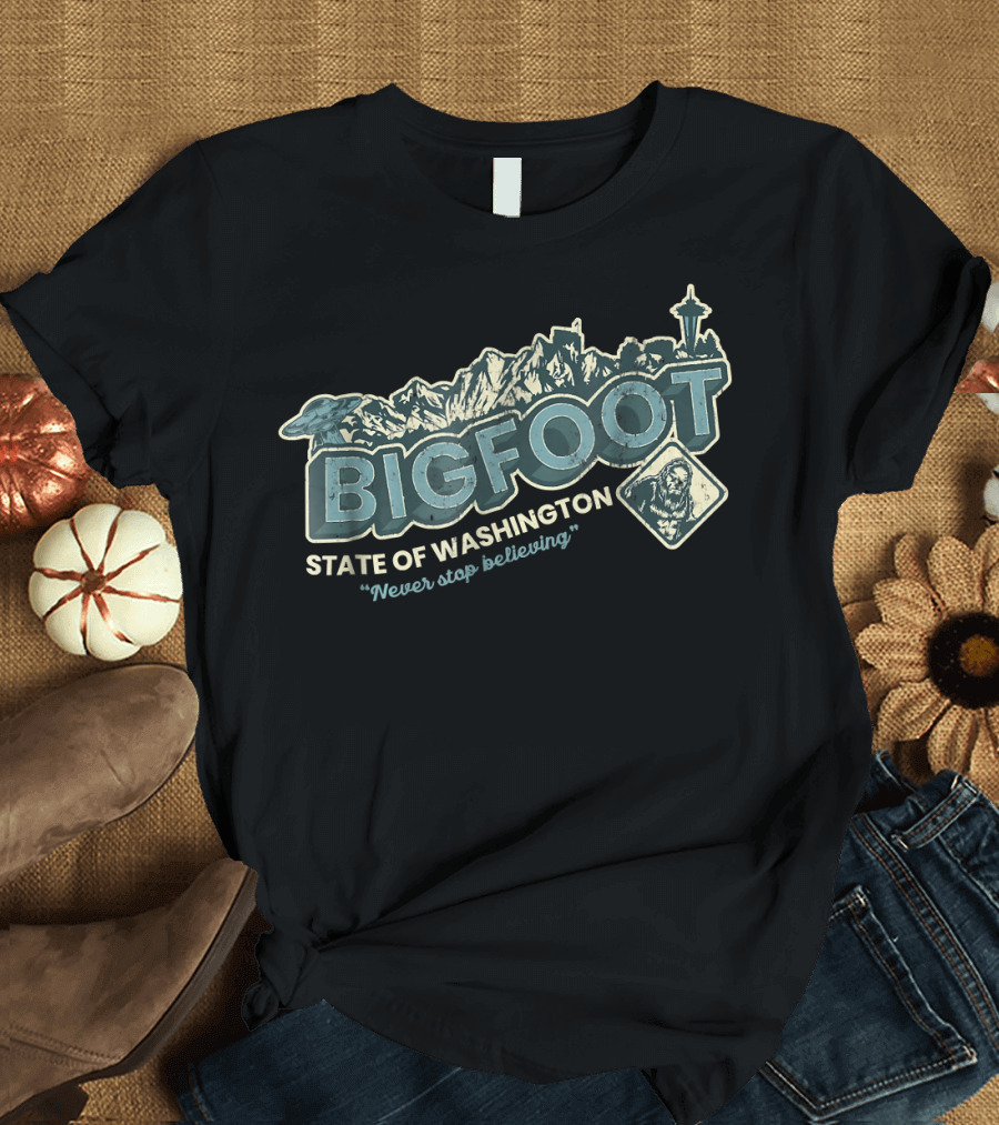 Bigfoot State of Washington Never Stop Believing Sasquatch T-Shirt