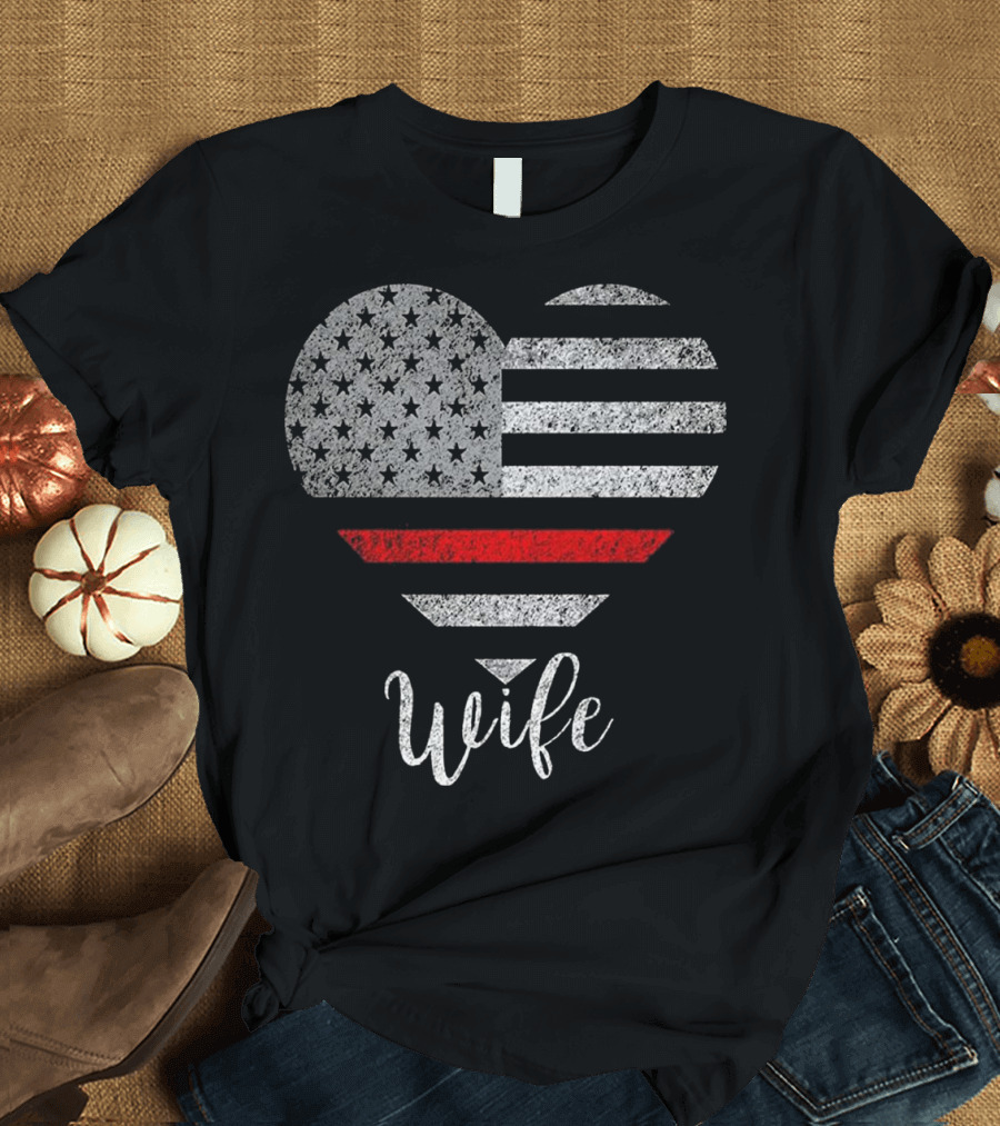 Thin Red Line Flag Heart USA Wife T-Shirt