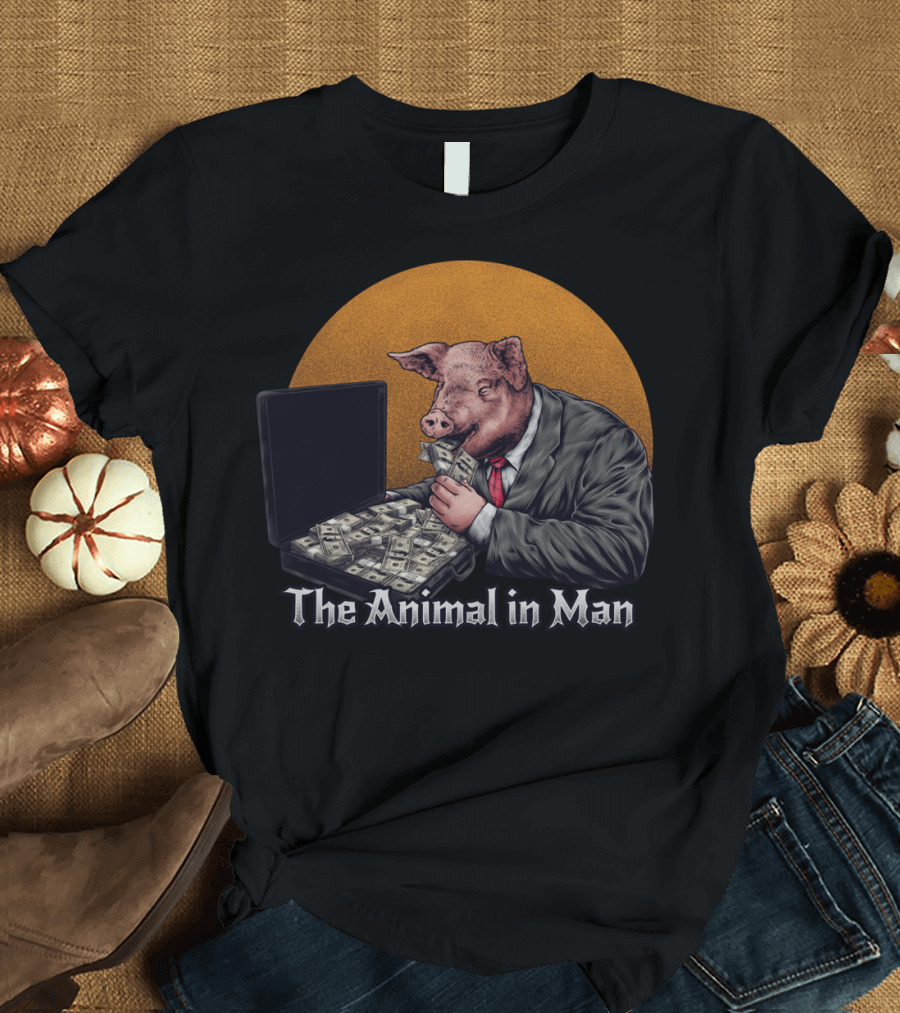 The Animal in Man Pig in Suit with Money Briefcase T-Shirt