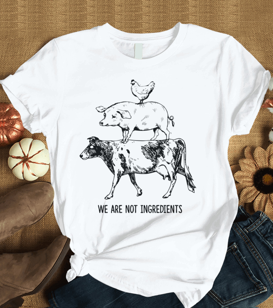 We Are Not Ingredients Animal Is Friend T-Shirt
