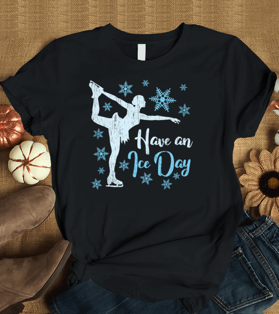 Have An Ice Day Ice Skating Snowflakes and Skater T-Shirt