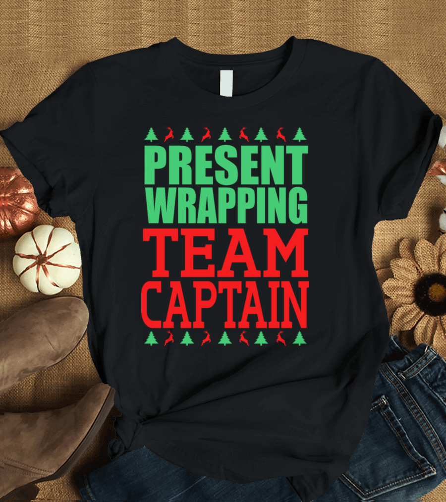 Present Wrapping Team Captain Christmas Trees Reindeer T-Shirt
