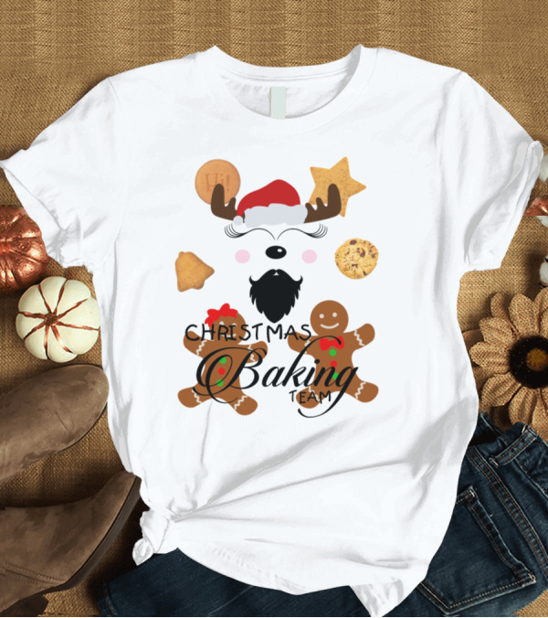 T-Shirt: Christmas Baking Team Reindeer Santa Cookies Gingerbread T-Shirt Christmas Baking Team Reindeer Santa Cookies Gingerbread T-Shirt