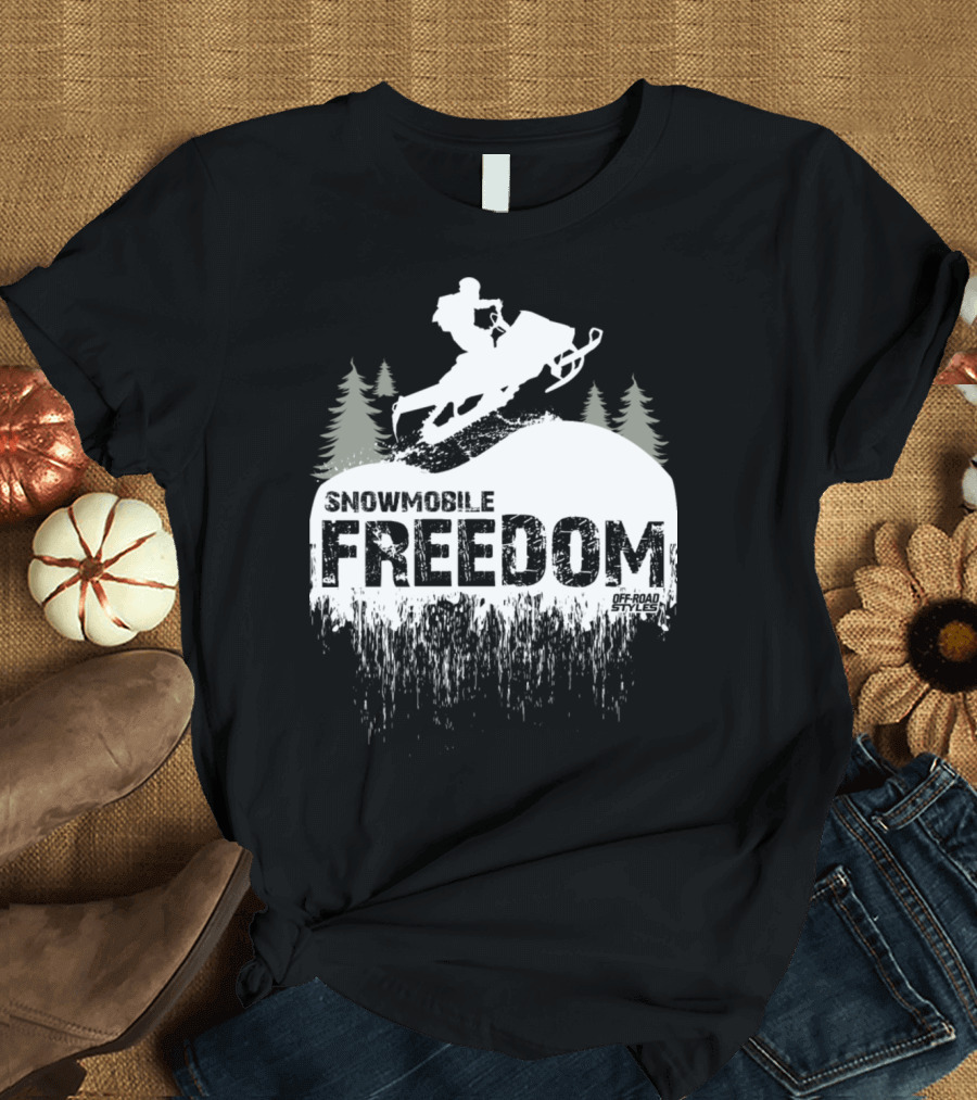 Snowmobile Freedom Off-Road Styles Snow Adventure T-Shirt