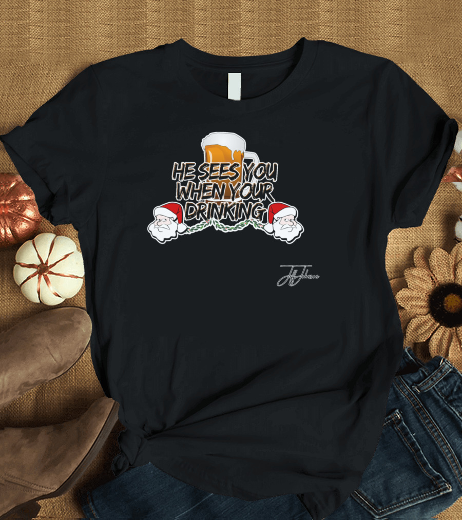 He Sees You When You're Drinking Santa Beer Mug T-Shirt